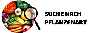 Suche nach Pflanzenart