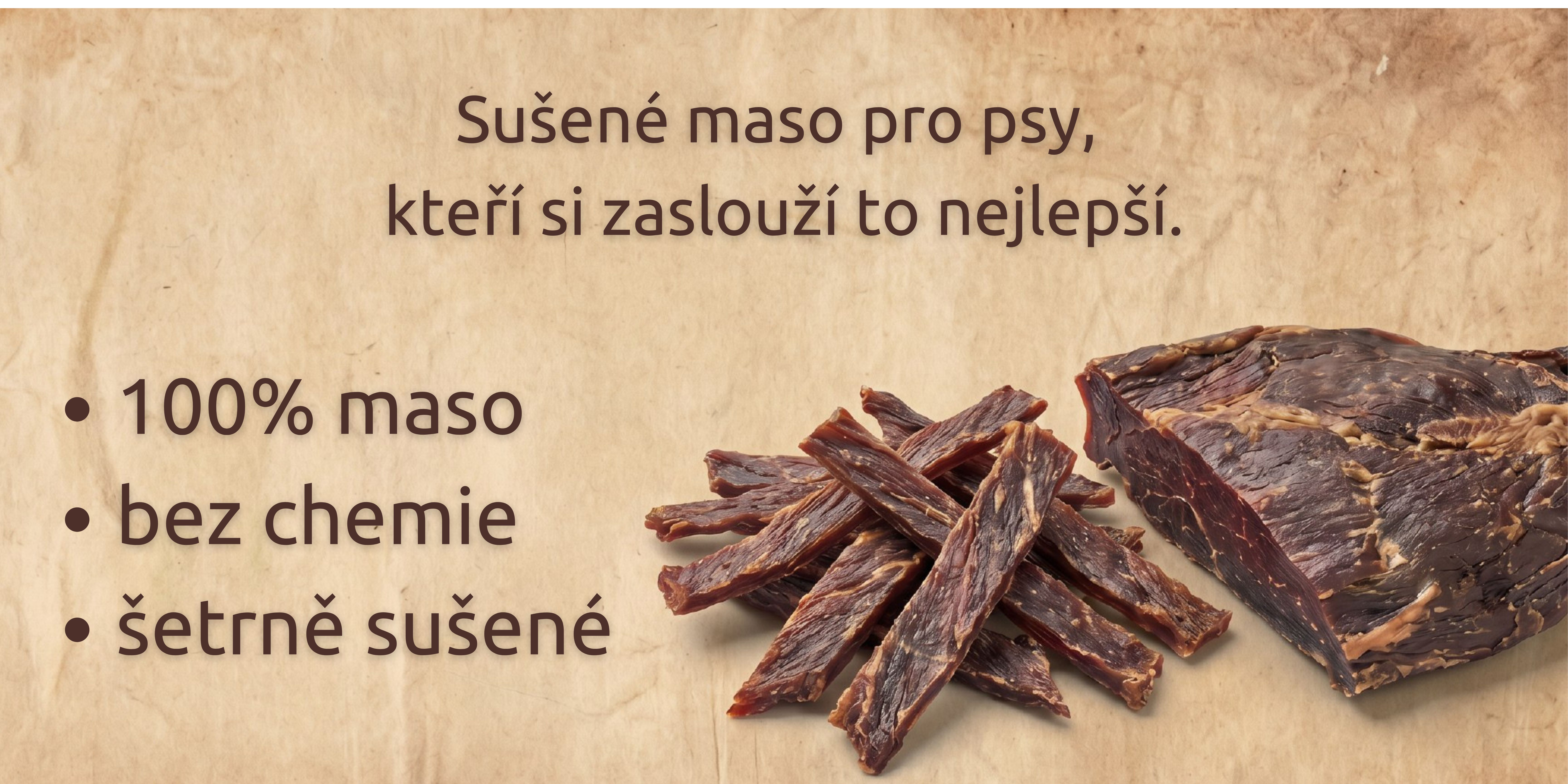 SUŠENÉ KVALITNÍ MASO