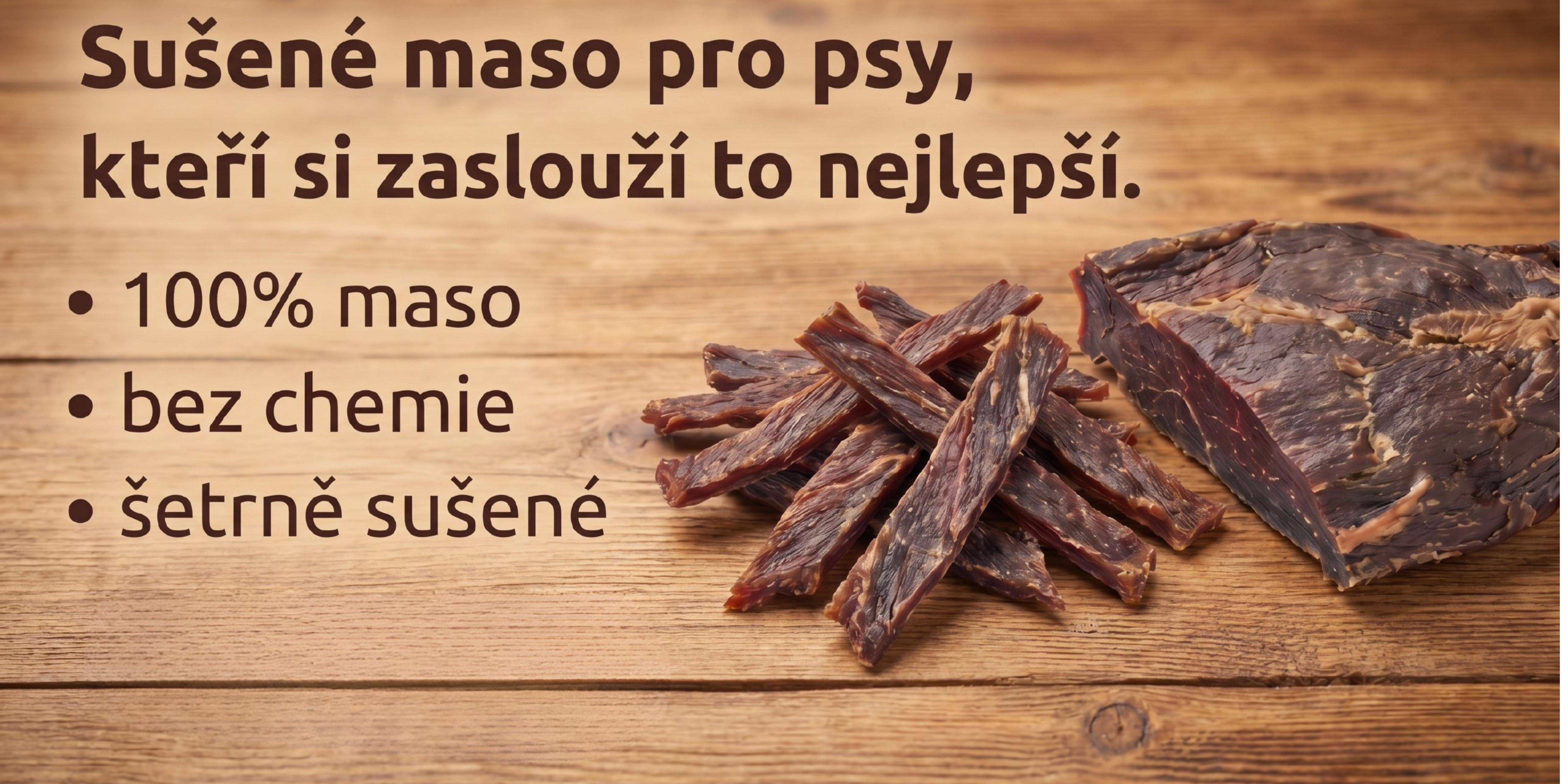 SUŠENÉ KVALITNÍ MASO