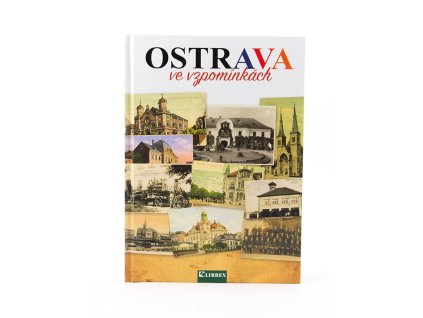 Ostrava ve vzpomínkách