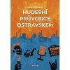 hudebni pruvodce ostravskem