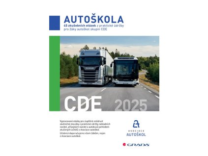 12713 45 Zkusebnich otazek z prakticke udrzby pro zaky autoskol skupin CDE 2025 Asociace autoskol CR kniha Grada 600 0 fit