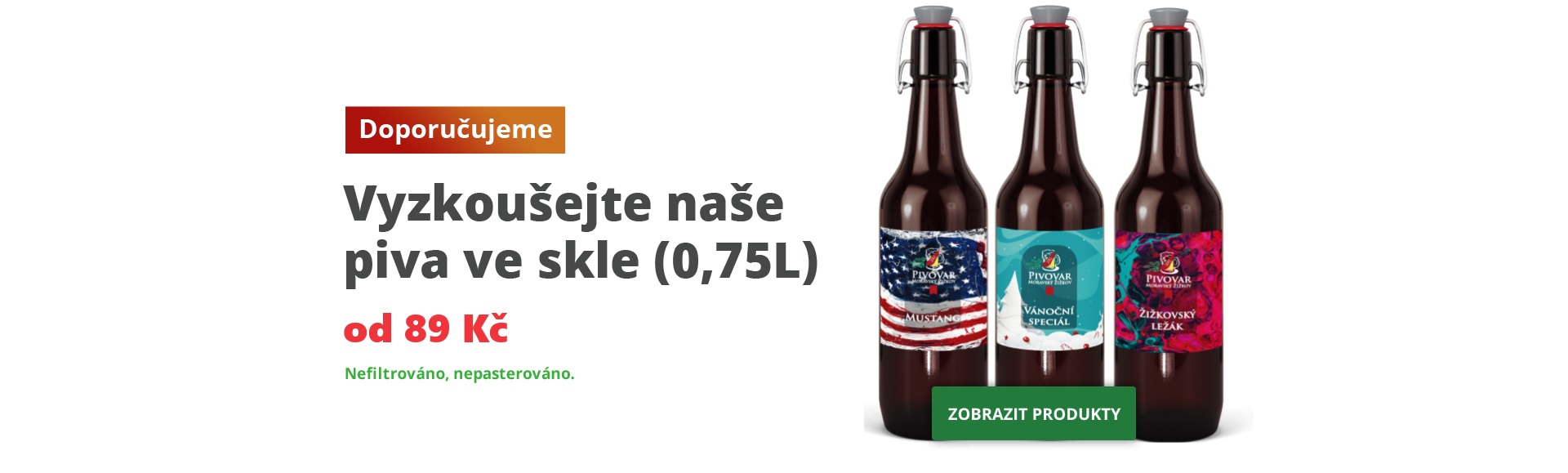 Vyzkoušejte naše piva ve skle