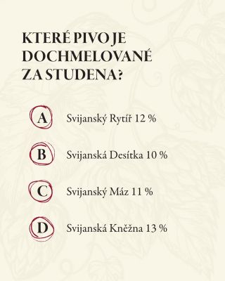 Máme tu opět pivní kvíz! 🍺 Které svijanské pivo je dochmelované za studena? 🤔 Poznáte ho? 👀