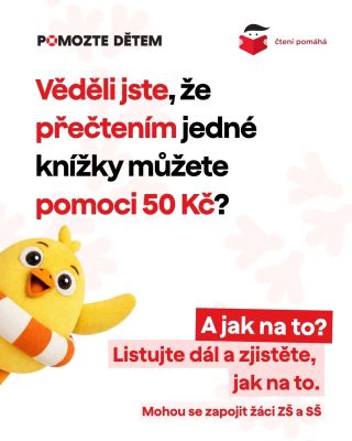 Co kdyby vaše přečtená knížka pomohla dítěti, které pomoc potřebuje? 📚🐥 Stačí si vybrat knížku ze seznamu projektu...