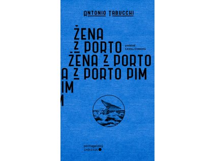 Antonio Tabucchi Žena z Porto Pim