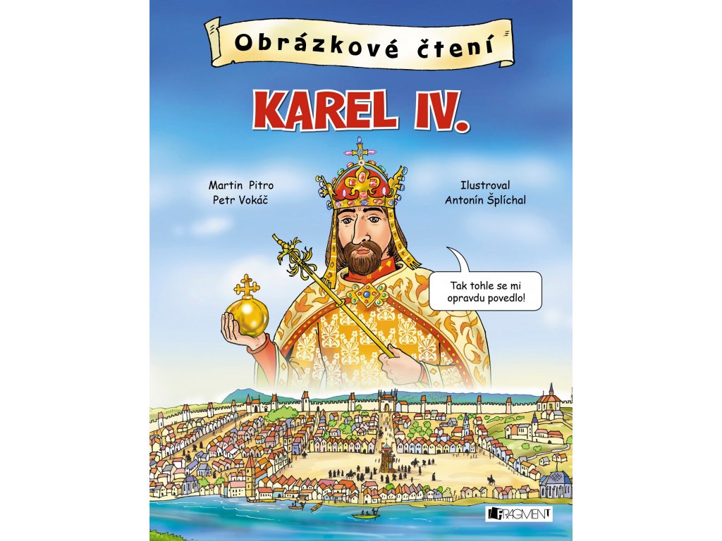O Praze pro děti - Obrázkové čtení - Karel IV.