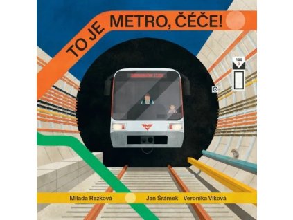 O Praze pro děti - To je metro, čéče!