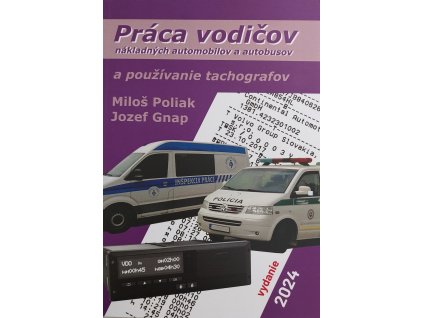 praca vodicov nakladnych automobilov a autobusov a pouzivanie tachografov