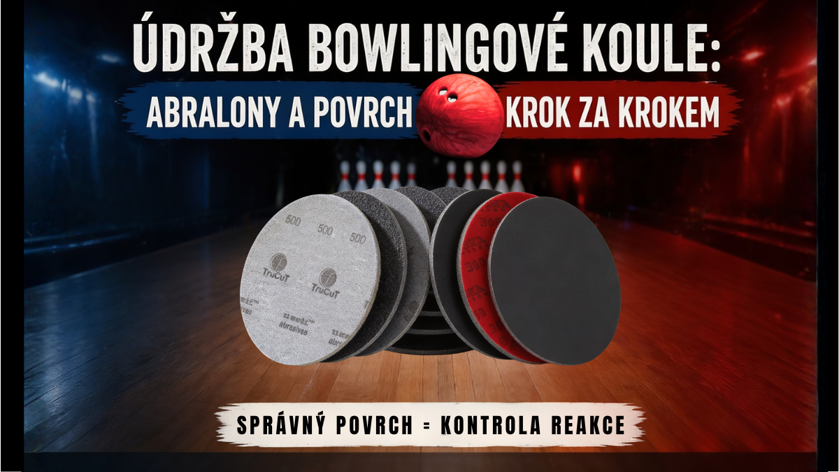 Údržba bowlingové koule: Abralony a povrch krok za krokem