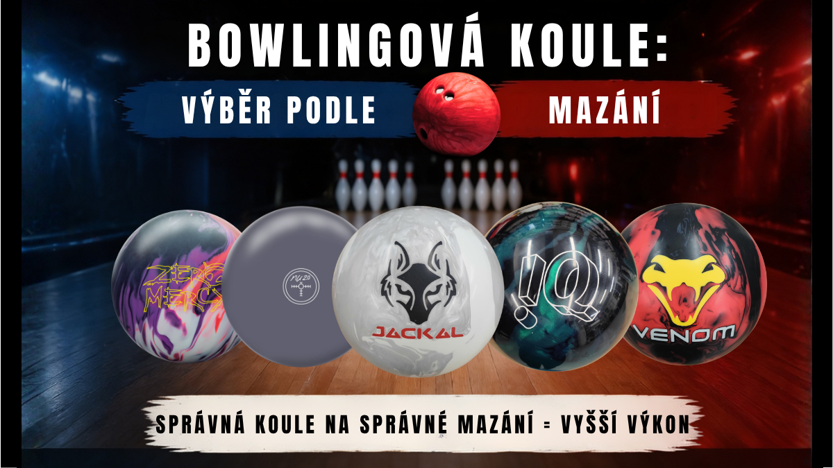 Bowlingová koule: Jak vybrat kouli podle mazání