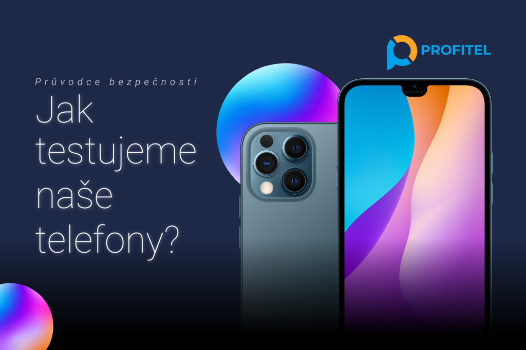 Jak testujeme telefony?