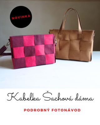 JE TU NOVÝ NÁVOD! ♟️Kabelka Šachová dáma je luxusně vypadají kabelka, kterou si hravě ušijete samy domy na hobby stroji....