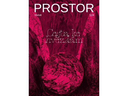 Cesta ke hvězdám, revue Prostor č. 119