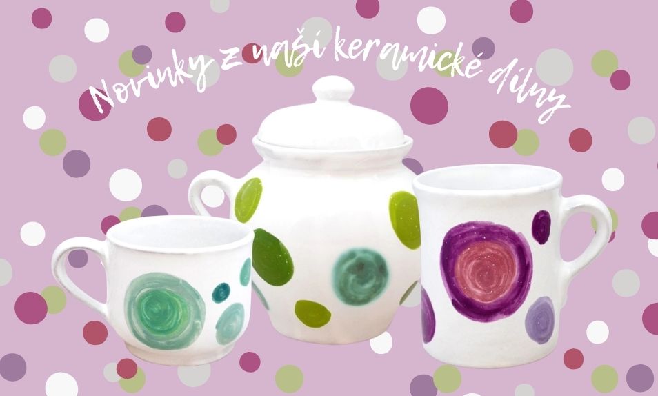 Novinky z keramické dílny