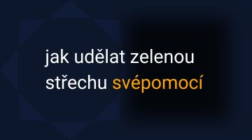 Zelená střecha svépomocí