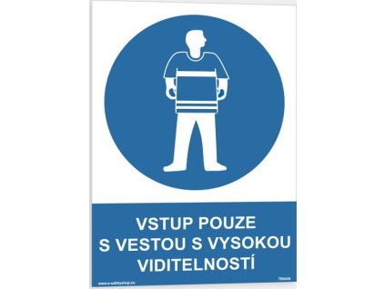 Vstup pouze s vestou s vysokou viditelností