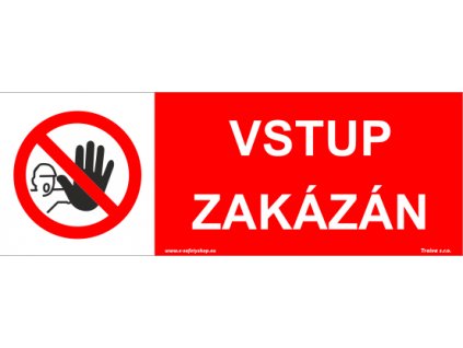 Vstup zakázán - tabulka, samolepka