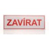 Zavírat, samolepka 290 x 100 mm (Varianty Zavírat, samolepka 290 x 100 mm, Kód: 20165)