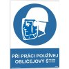 Při práci používej obličejový štít (Verze Plast 148 x 210 mm (A5) tl. 0.5 mm - Kód: 08890)