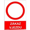 Zákaz vjezdu (Verze Plast 210 x 297 mm (A4) tl. 0.5 mm - Kód: 07635)