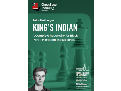 King’s Indian – A Complete Repertoire for Black Part 1: Mastering the Sidelines, Felix Blohberger - verze ke stažení (anglicky, německy)