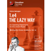 1.e4 the lazy way - An Opening Repertoire for the smart Player, Victor Bologan - verze ke stažení (anglicky)