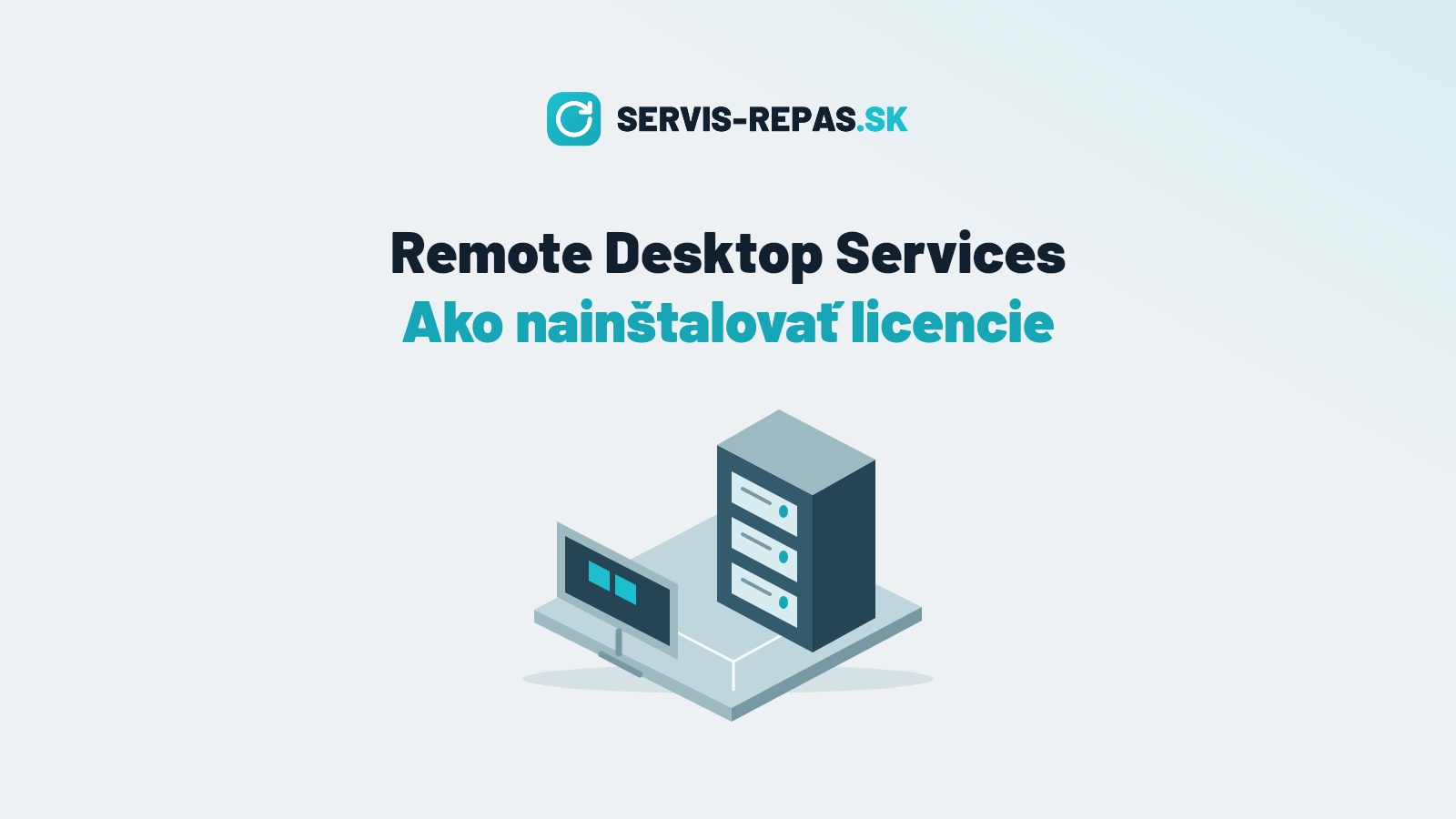 Ako nainštalovať licencie na server Remote Desktop Services