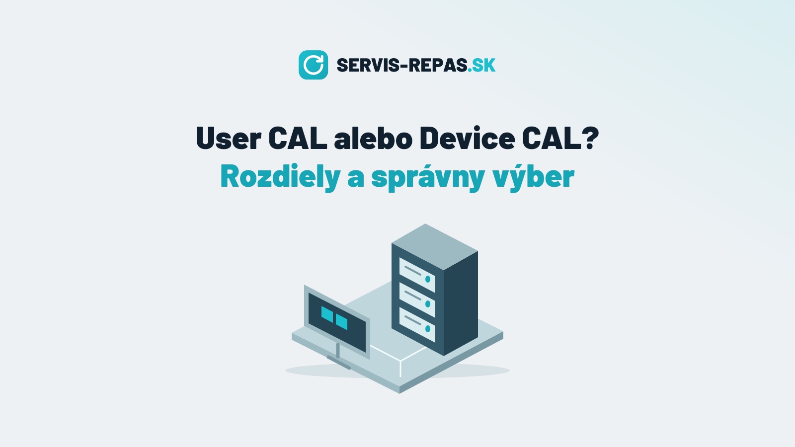 User CAL vs Device CAL: rozdiel a kedy ktorú vybrať