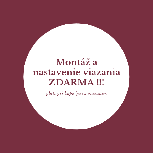 Montáž a nastaveenie viazania zdarma.