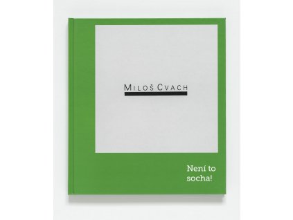 Cvach Miloš / Není to socha!