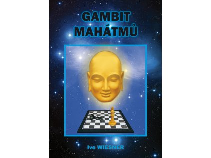 Ivo Wiesner: Gambit Mahátmů
