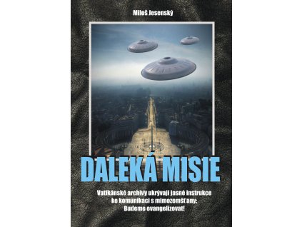 Miloš Jesenský: Daleká misie