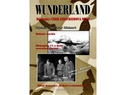 Miloš Jesenský: Wunderland Díl II. – Úder Siegfriedova meče