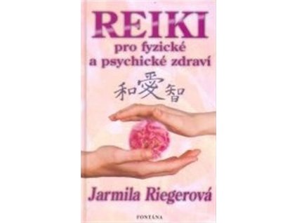 Reiki pro fyzické a psychické zdraví