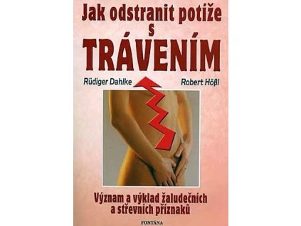 jak odstranit potize s travenim