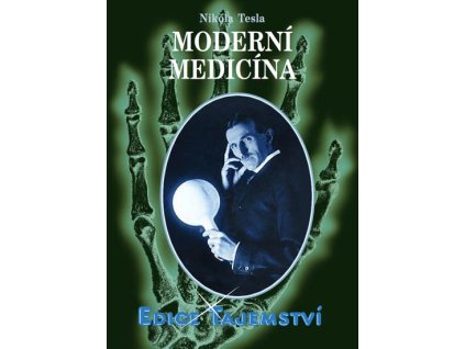 Nikola Tesla, Moderní medicína