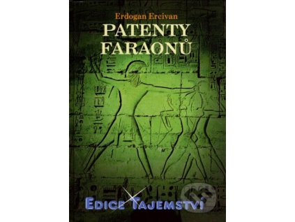 Erdogan Ercivan: Patenty faraonů