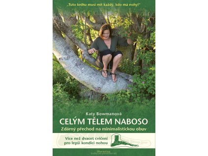 Katy Bowmanová: Celým tělem naboso