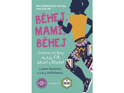 Leanne Davies: Běhej, mami, běhej