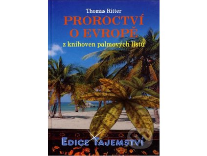 Thomas Ritter, Proroctví o Evropě