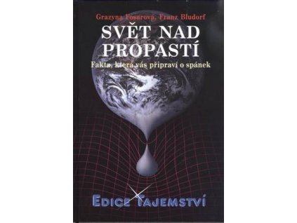 Grazyna Fosarová-Franz Bludorf: Svět nad propastí