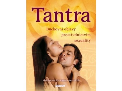 Mahasatvaa Ma Ananda Sarita: Tantra