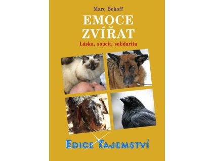 Marc Bekoff: Emoce zvířat - Láska, soucit, solidarita