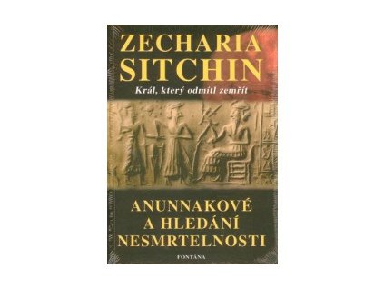 anunakove a hledani nesmrtelnosti