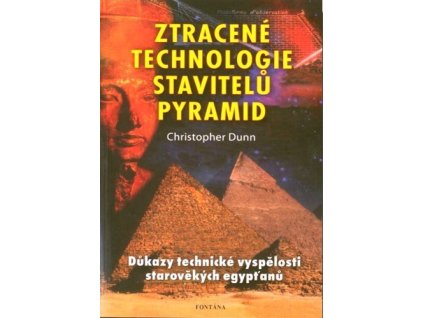 ztracene technologie stavitelu pyramid