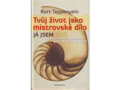 tvuj zivot jako mistrovske dilo