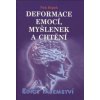 deformace emoci myslenek a chteni