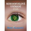 mimosmyslove vnimani