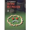 Dr. med. Thomas Kroiss: Léčení bez pilulek od A do Z